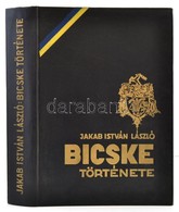 Jakab István László: Bicske Története. Bicske, 1969, Szerzői Kiadás. Kiadói Egészvászon-kötés, Gazdagon Illusztrálva. Me - Non Classés