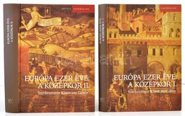 Európa Ezer éve: Középkor I-II. Kötet. Szerk.: Klaniczay Gábor. Bp., 2005, Osiris. Kiadói Kartonált Papírkötés,  Jó álla - Non Classés