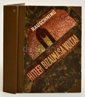 Hermann Rauschning: Hitler Bizalmasa Voltam. Laczkó Géza Fordítása. Bp., 1945. Körmendy Könyvkiadó. Félvászon Kötésben. - Non Classés