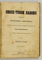 Fényes Elek: Az Orosz-török Háború. Második Kötet. Pest, 1854. Landerer és Heckenast. Hiányzó Kötéstáblákkal, Viseltes á - Non Classés