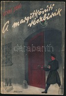 Lévai Jenő: A Margitkörúti Vészbírák. Vádirat Babós József, Dominich Vilmos és Hadbíró-pribékjeik Ellen. Részletek A Kül - Zonder Classificatie