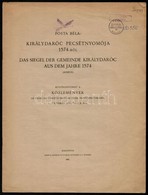 Pósta Béla: Királydaróc Pecsétnyomója 1574-ből. Különlenyomat A Közlemények Az Erdélyi Nemzeti Múzeum Érem és Régiségtár - Unclassified