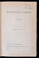 Magyar Történeti Életrajzok. Szádeczky Lajos: Kovacsóczy Farkas 1576-1594. Marczali Henrik: Mária Terézia 1717-1780. Szi - Non Classés