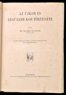 Dr. Márki Sándor: Az Újkor és A Legújabb Kor Története. A Műveltség Könyvtára II. 3. Kötet. Bp.,1910, Athenaeum. Számos  - Non Classificati