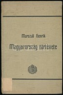 Marczali Henrik: Magyarország Története. Középfokú Iskolák Számára. Bp.,1909, Athenaeum. Kiadói Egészvászon-kötés, Kissé - Non Classés