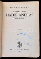 Markó Árpád: Futaki Gróf Hadik András Tábornagy. Bp., 1944, Athenaeum. Aranyozott, Kiadói Félvászon-kötésben, Megviselt  - Non Classés