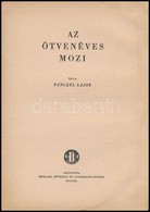 Pánczél Lajos: Az ötvenéves Mozi. Bp., Irodalmi, Művészeti és Tudományos Intézet. Kiadói Papírkötés, Kis Szakadással, Ki - Non Classés