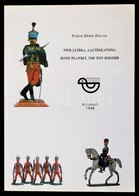 Fábián Dénes Zoltán: Fiúk Játéka, A Játékkatona. Boys' Playset, The Toy Soldier. Kecskemét, 1998, Szórakaténusz Játékmúz - Non Classificati