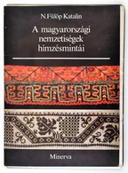 N. Fülöp Katalin: A Magyarországi Nemzetiségek Hímzésmintái. Minerva Kézimunkaalbumok. Közgazdasági és Jogi, 28 T. Kiadó - Non Classés