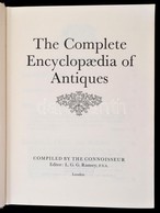 The Complete Encyclopaedia Of Antiques. London, 1965, The Conoisseur. Vászonkötésben, Jó állapotban. - Non Classés