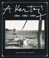 A Kertész. 1894-1985-1994. Szerk.: Kolta Magdolna. A Magyar Fotográfia Történetéből 5. Bp.,1994, Magyar Fotográfiai Múze - Non Classés