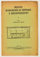 Gergely Béla: Milyen Baromfiólat építsen A Kistenyésztő? Bp.,1940, Baromfitenyésztők Országos Egyesület, (Pátria-ny.),20 - Zonder Classificatie