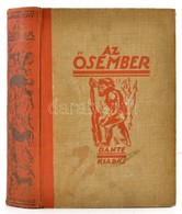 Lambrecht Kálmán: Az ősember. Ősvilágok élete. A 8.,19-23. Fejezetek Szerzője Kormos Tivadar. Bp.,én.,Dante. Ötödik Kiad - Non Classificati