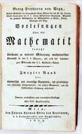 Georg Freyherrn Von Vega: Vorlesungern über Die Mathematik. II. Wien, 1803. Trattner. 663p. 16 Kihajtható Táblával. Kora - Non Classificati