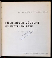 Kézdi Árpád, Markó Iván: Földművek Védelme és Víztelenítése. I-II. Bp., 1962-1964, Műszaki Könyvkiadó. Kiadói Egészvászo - Zonder Classificatie