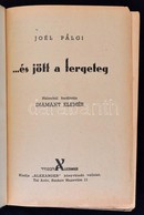 Pálgi, Joél: ... és Jött A Fergeteg. Héberből Ford. Diamant Elemér. Tel Aviv, [é. N.] Alexander. 375 L. Kiadói Félvászon - Zonder Classificatie