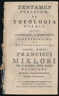 Kováts Ferenc Xaver (1743-1810): Tentamen Publicum, Ex Theologia Morali. Quod Auctoritate, Et Munificentia Illustrissimi - Non Classificati