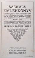 Székács Emlékkönyv. Székács József Születésének Százéves, A Gyámintézetnek Félszázados, A Theol. Akadámiának Harminc éve - Non Classificati