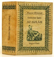 Goldziher Ignác: Az Iszlám.  Magyar Hírmondó.  Bp., 1980, Magvető. Kartonált Papírkötésben, Jó állapotban. - Zonder Classificatie