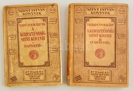 Dr. Radó Polikárp: A Kereszténység Szent Könyvei I-II. I. Kötet: Ószövetség. II. Kötet: Újszövetség. Szent István Könyve - Non Classés