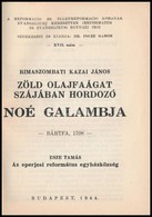 Rimaszombati Kazai János: Zöld Olajfaágat Szájában Hordozó Noé Galambja. - Bártfa, 1708 -; Esze Tamás: Az Eperjesi Refor - Non Classés