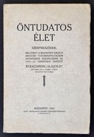 Dr. Wolkenberg Alajos: Öntudatos élet. Bp., 1913, 'Élet' Irodalmi és Nyomdai Rt. Kiadói Papírkötés, Felvágatlan Lapokkal - Non Classés