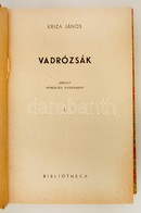 Kriza János : Vadrózsák I-III. Kötet. (Egybekötve.) Székely Népköltési Gyűjtemény. Viski Károly Bevezető Tanulmányával.  - Non Classés