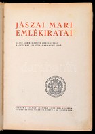 Jászai Mari Emlékiratai. Sajtó Alá Rendezte: Lehel István, Illusztrálta Haranghy Jenő. Budapest, én., Királyi Magyar Egy - Non Classés