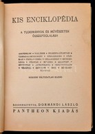 Kis Enciklopédia. A Tudományok és Művészetek összefoglalása. Szerk.: Dormándi László. Bp.,é.n., Pantheon. Második, Válto - Non Classés