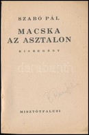 Szabó Pál: Macska Az Asztalon. Bp.,1946,Misztótfalusi,(Főiskolai Könyvnyomda-ny., Pápa), 55 P. Kiadói Illusztrált Papírk - Non Classés