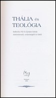 Thália és Teológia. Bolberitz Pál és Eperjes Károly Történelemről, Emberségről és Hitről. Bp., 2003, Válasz Könyvkiadó.K - Non Classés