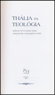 Thália és Teológia. Bolberitz Pál és Eperjes Károly Történelemről, Emberségről és Hitről. Bp., 2003, Válasz Könyvkiadó.K - Unclassified