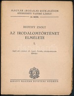 Beöthy Zsolt: Az Irodalomtörténet Elmélete I. Kötet. Sajtó Alá Rendezte Dr. Lázár Piroska Leánygimnázium Ifjúsága. Magya - Non Classés