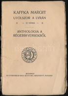 Kaffka Margit: Utólszor A Lyrán. Anthológia A Régebbi Versekből. Modern Könyvtár - Magyar Költők XI. Bp., Athenaeum. Kia - Non Classés