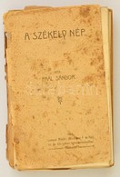 Vegyes Könyv Tétel, 2 Db: 
Paál Sándor: A Székely Nép. Bp., 1904, Lamep R. (Wodianer F. és Fiai),(Kreisler József-ny. Br - Non Classés