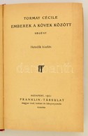 Tormay Cécile: Emberek A Kövek Között. Bp.,1921, Franklin-Társulat. Hetedik Kiadás. Kiadói Egészvászon-kötés, Kopottas,  - Non Classés