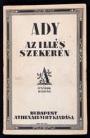 Ady Endre: Az Illés Szekerén. Bp., é.n., Athenaeum Rt. Kiadói Papírkötés. Ötödik Kiadás. Jó állapotban. A Borítót Kozma  - Non Classés