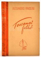 Alessandro Pavolini: Toscanai Felhő. (A Címlapon: Toszkánai Felhők.) Fordította: Aradi Zsolt. Bp.,é.n, Stádium. Kiadói F - Non Classés
