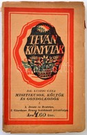 Dr. Lustig Géza: Misztikusok, Költők és Gondolkodók I. 1. Dante és Beatrice. 2. Giordano Bruno Halálának Jelentősége. Bé - Non Classés