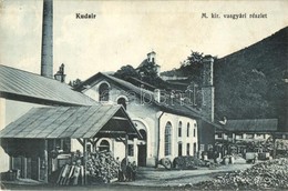 * T4 Kudzsir, Kudsir, Cugir; M. Kir. Vasgyár, Farakások, Gyöngyösi Gyula Kiadása / Iron Works, Piles Of Wood, Factory (á - Non Classés