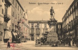 T2/T3 Palermo, Piazza Bologni E Monumento A Carlo V. / Square, Statue , Tram Line 9 + Stamps On The Backside  (EK) - Non Classés
