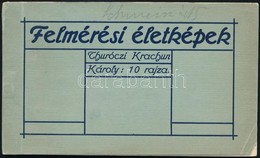 ** 1912 Felmérési Életképek. Thuróczy (Thuróczi) Krachun Károly 10 Rajza Képeslapokon. Művész Képeslapfüzet. Koczányi Bé - Zonder Classificatie