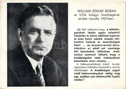 * T3 William Edgar Borah, Az USA Külügyi Bizottságának Elnöke, Irredenta, Kiadja Magyar Nemzeti Szövetség / William Edga - Non Classés