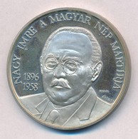 Bognár György (1944-) 1990. 'MÉE Budapest / Nagy Imre A Magyar Nép Mártírja' Ag Emlékérem (35,9g/0.835/42,5mm) T:1-(PP) - Non Classés