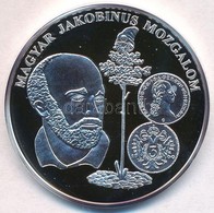 DN 'A Magyar Pénz Krónikája - Magyar Jakobinus Mozgalom' Ag Emlékérem Tanúsítvánnyal (20g/0.999/38,61mm) T:PP - Unclassified