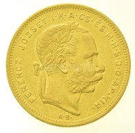 1874KB 8Ft/20Fr Au 'Ferenc József / Középcímer' Körmöcbánya (6,43g/0.900) T:2  Hungary 1874KB 8 Forint/20 Francs Au 'Fra - Zonder Classificatie