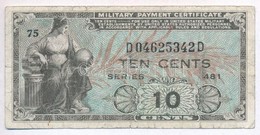 Amerikai Egyesült Államok / Katonai Kiadás 1951. 10c '481.' Sorozat T:III,III-
USA / Military Payment Certificate 1951.  - Zonder Classificatie