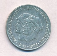 Lengyelország 1975. 200Zl Ag 'A Fasizmus Felett Aratott Győzelem 30. évfordulója' T:1,1-
Poland 1975. 200 Zlotych Ag '30 - Non Classés