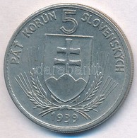 Szlovákia 1939. 5K Ni T:2
Slovakia 1939. 5 Korun Ni C:XF
Krause KM#2 - Non Classés