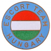 DN 'Escort Team Hungary' Zománcozott Fém Jelvény (45mm) T:2 - Non Classificati